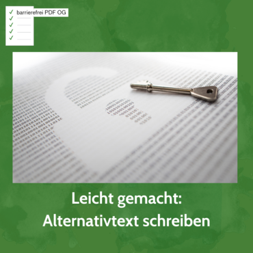 Auf einem beschriebenen Blatt Papier liegt ein Schlüssel. Fehlende Buchstaben bilden ein offenes Vorhangschloss. Darunter steht: “Leicht gemacht: Alternativtext schreiben”